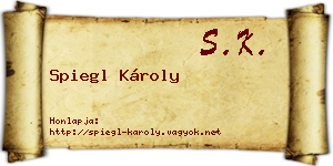 Spiegl Károly névjegykártya